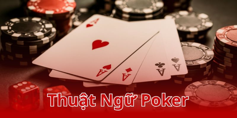 thuật ngữ Poker